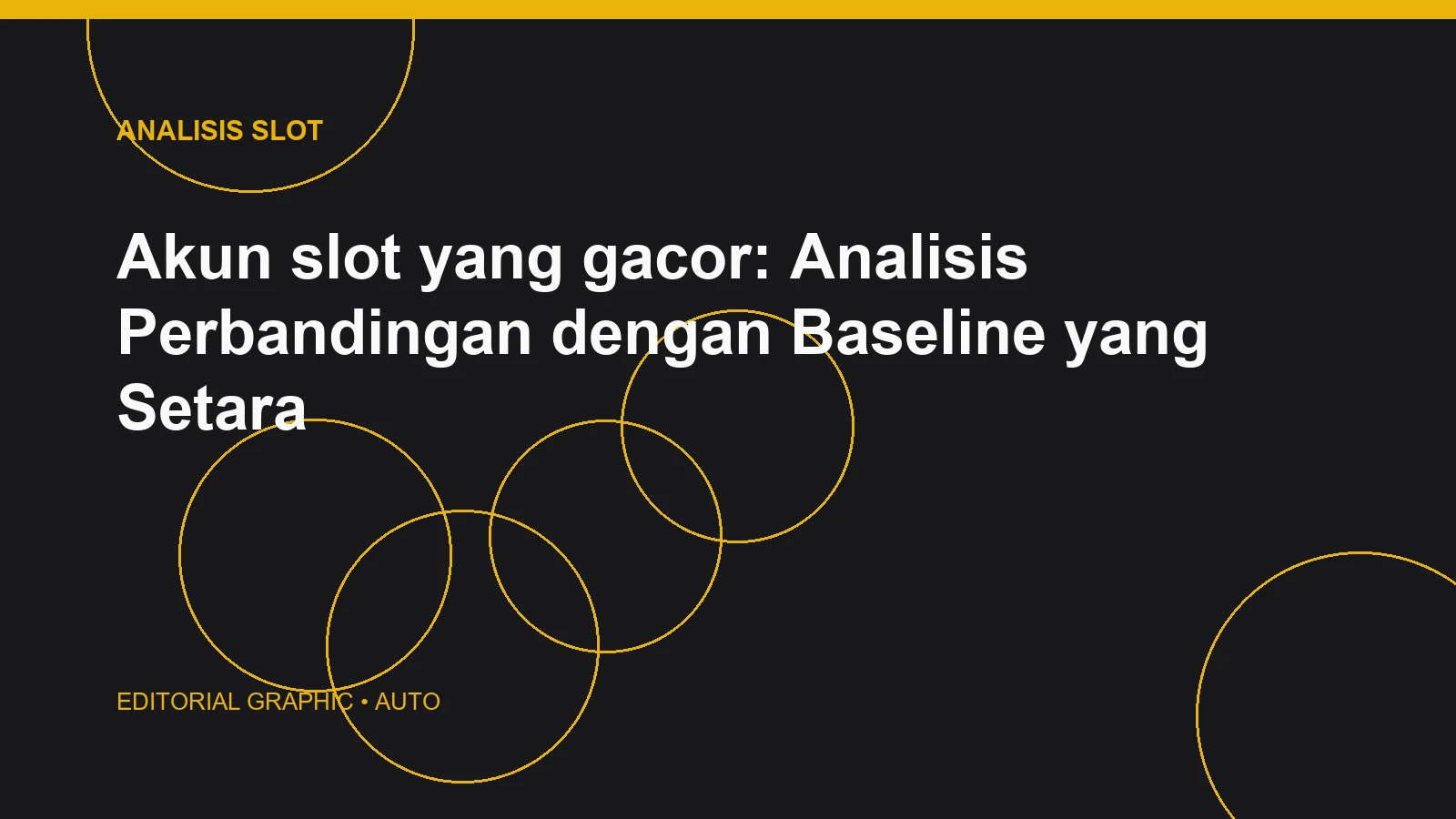 Akun slot yang gacor: Analisis Perbandingan dengan Baseline yang Setara