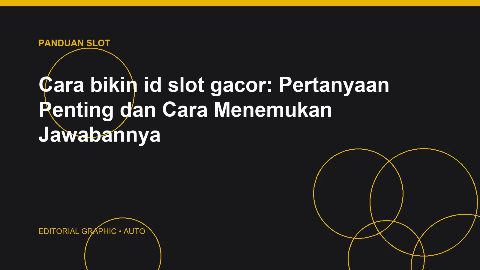 Cara bikin id slot gacor: Pertanyaan Penting dan Cara Menemukan Jawabannya