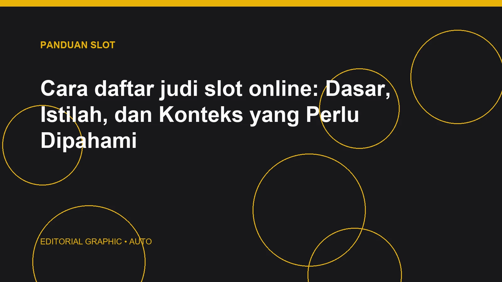 Cara daftar judi slot online: Dasar, Istilah, dan Konteks yang Perlu Dipahami