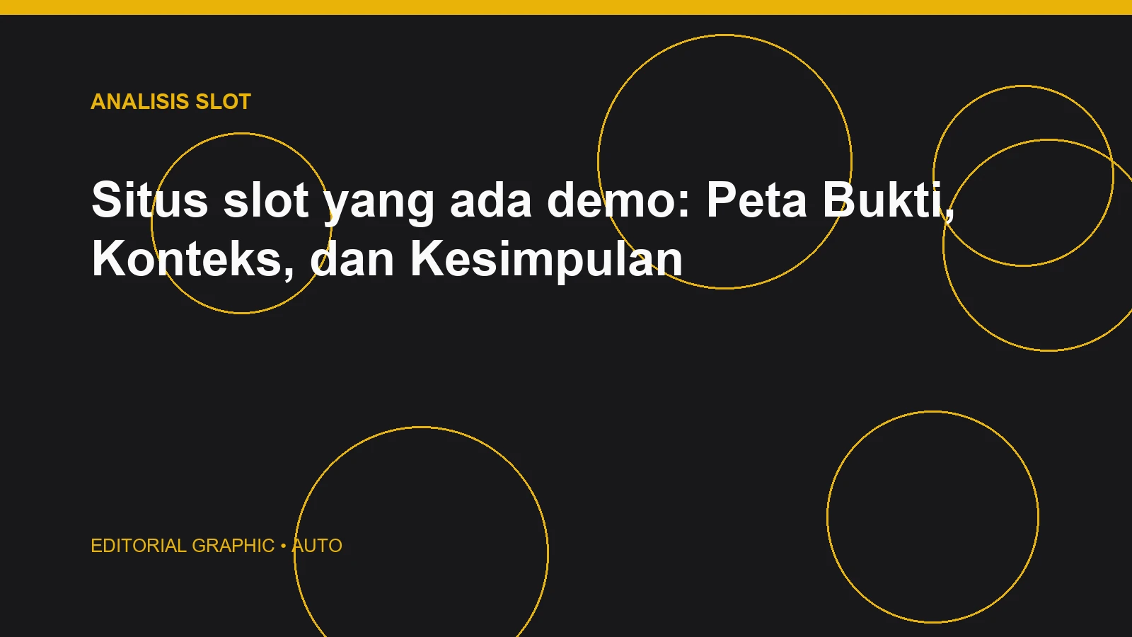 Situs slot yang ada demo: Peta Bukti, Konteks, dan Kesimpulan