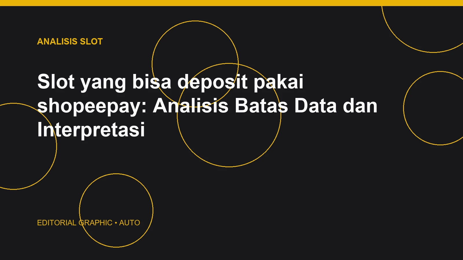 Slot yang bisa deposit pakai shopeepay: Analisis Batas Data dan Interpretasi